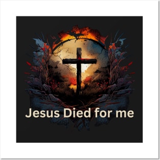 Jesus Died for Me Religion Christian Saying V4 Posters and Art